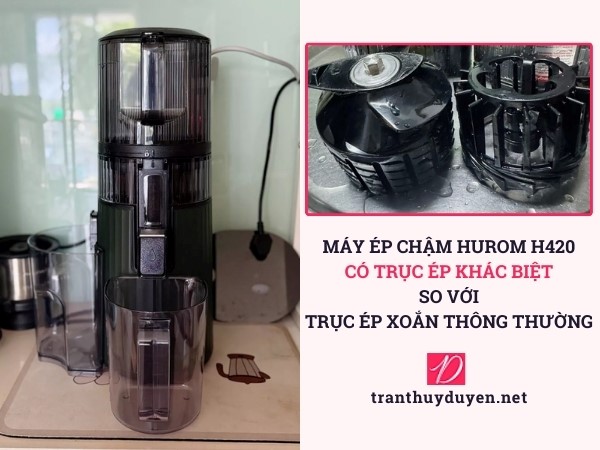 Máy ép chậm Hurom H420 với trục ép đặc biệt 