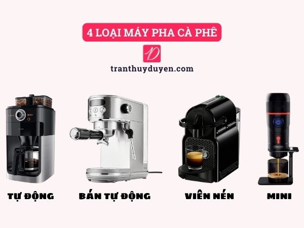 4 loại máy pha cafe