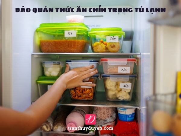 Bảo quản thức ăn chín trong tủ lạnh