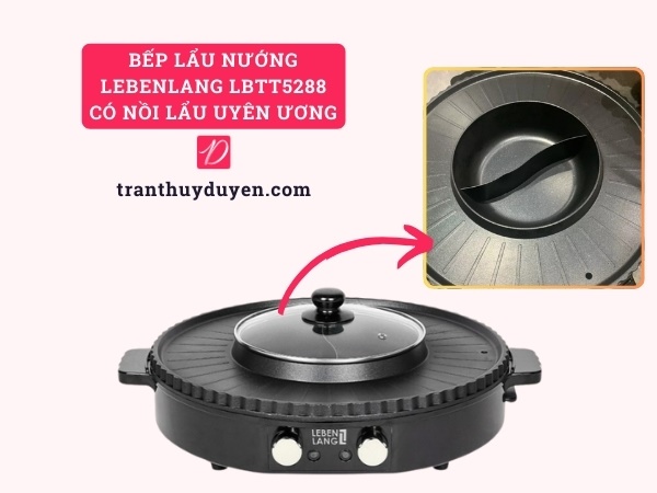 Bếp lẩu nướng Lebenlang LBTT5288 có nồi lẩu uyên ương