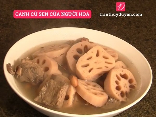 Món canh củ sen của người Hoa