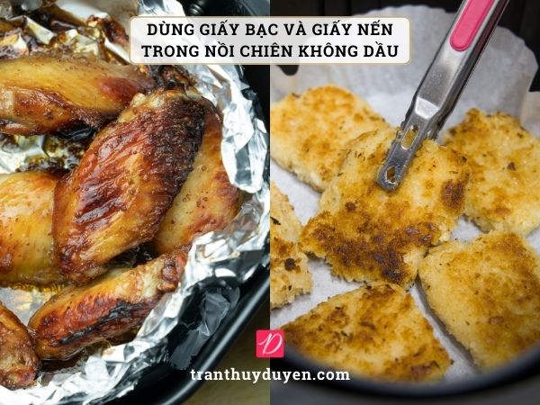 Dùng giấy bạc và giấy nến trong nồi chiên không dầu