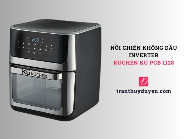 Nồi chiên không dầu inverter Đức Kuchen KU PCB 1128