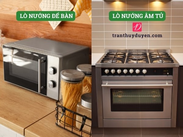 Lò nướng để bàn và lò nướng âm tủ