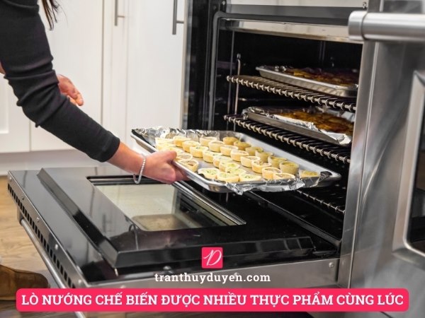 Lò nướng chế biến được nhiều thực phẩm cùng lúc