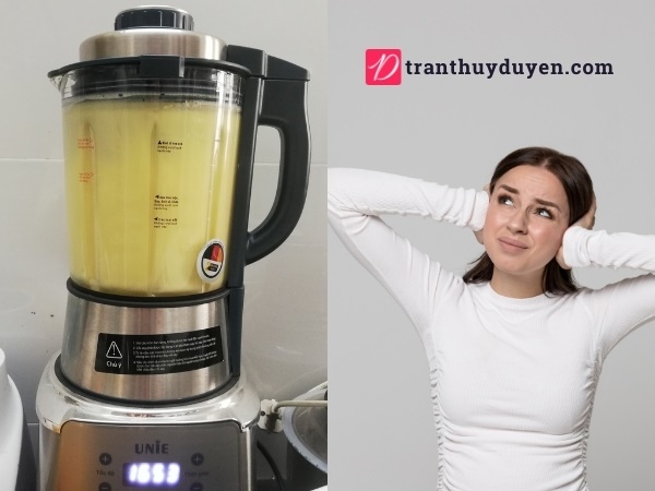 Máy làm sữa hạt gây ồn