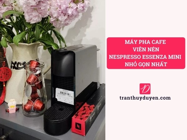 Máy pha cafe viên nén Nespresso Essenza Mini nhỏ gọn nhất