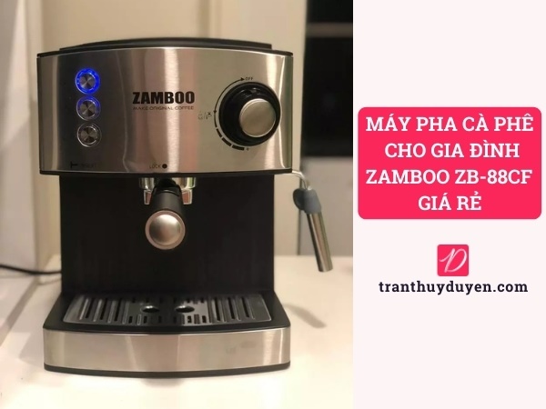 Máy pha cà phê gia đình Zamboo ZB-88CF giá rẻ