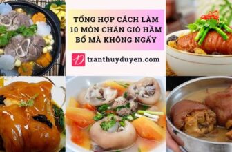 Một số món chân giò lợn hầm bổ dưỡng