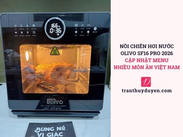 Nồi chiên hơi nước Olivo SF16 PRO 2026 cập nhật menu mới