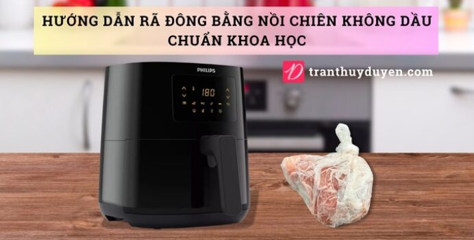 Rã đông thực phẩm trong nồi chiên không khí