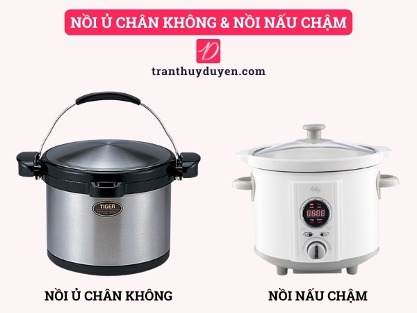 Nồi ủ chân không và nồi nấu chậm