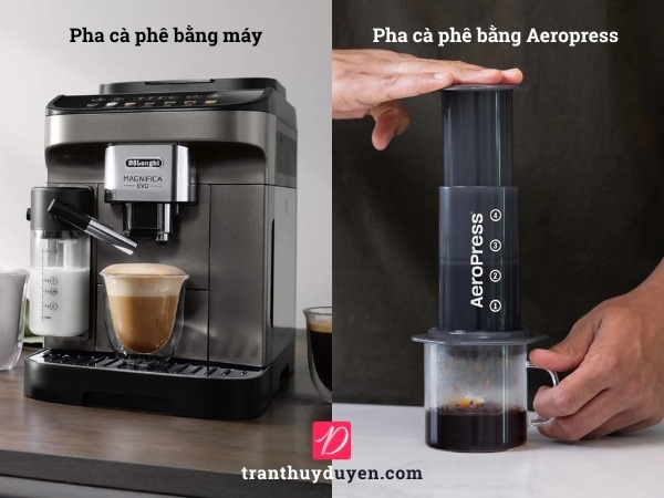 Pha cà phê bằng máy và bằng aeropress