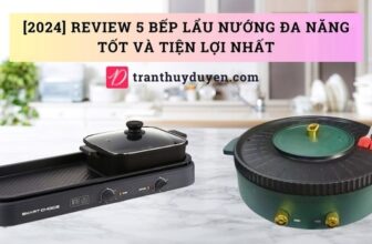 Đánh giá bếp lẩu nướng 2 trong 1
