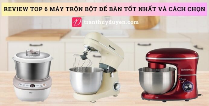 Các loại máy nhào bột gia đình tốt