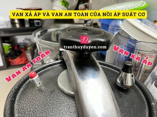 Van xả áp và van an toàn của nồi áp suất cơ