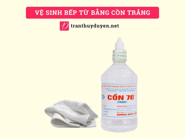 Vệ sinh bếp từ bằng cồn trắng